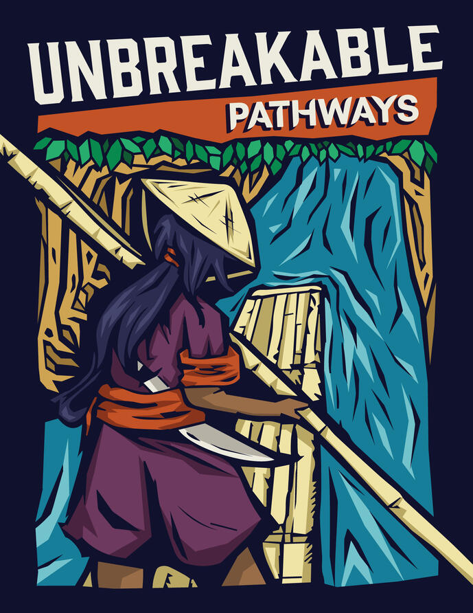 An illustration of a figure rowing a bamboo raft down a river, flanked by mangrove trees. The figure has dark hair and wears a rice hat. The Unbreakble: Pathways title logo is at the top.